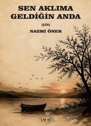 Sen Aklıma Geldiğin Anda