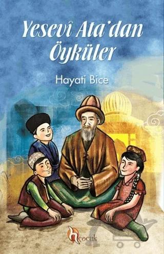 Yesevi Ata'dan Öyküler