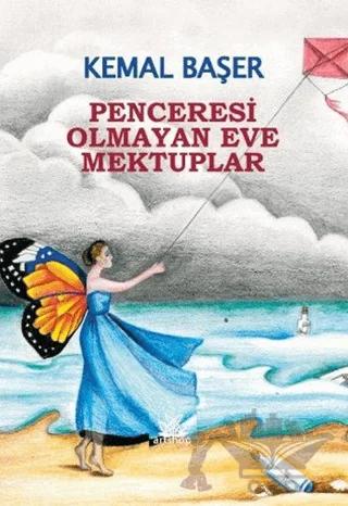 Penceresi Olmayan Eve Mektuplar