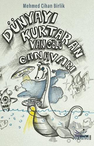 Dünyayı Kurtaran Van Gölü Canavarı