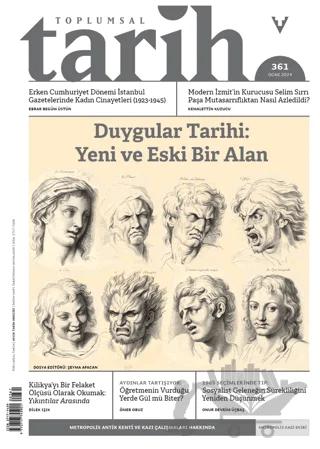 Toplumsal Tarih Dergisi Sayı: 361 Ocak 2024
