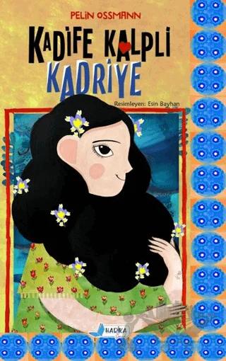 Kadife Kalpli Kadriye