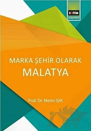 Marka Şehir Olarak Malatya