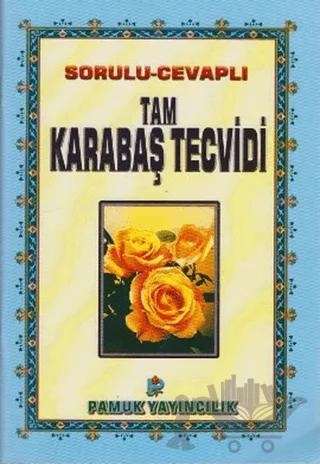 Sorulu-Cevaplı Tam Karabaş Tecvidi (Tecvid-002)