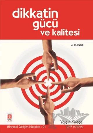 Dikkatin Gücü ve Kalitesi