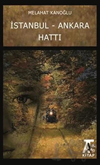 İstanbul - Ankara Hattı