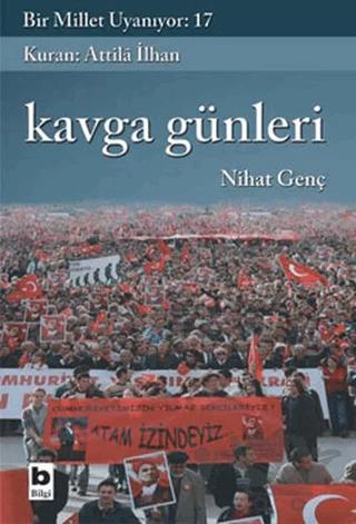 Kavga Günleri Bir Millet Uyanıyor: 17