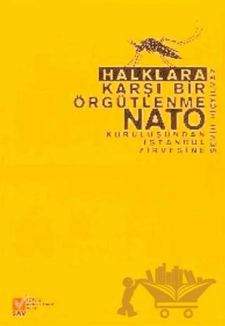 Halklara Karşı Bir Örgütlenme NATO
