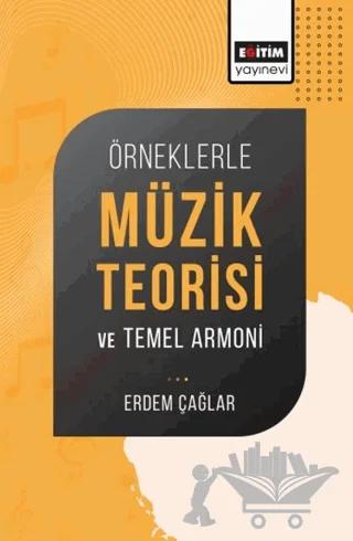 Örneklerle Müzik Teorisi ve Temel Armoni