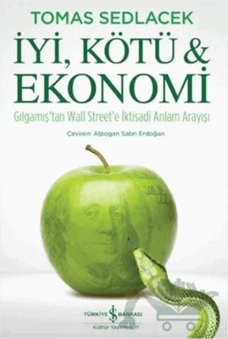 İyi, Kötü ve Ekonomi