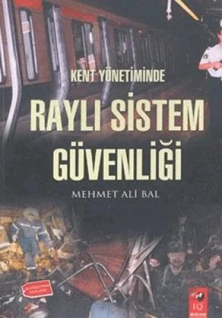 Kent Yönetiminde Raylı Sistem Güvenliği