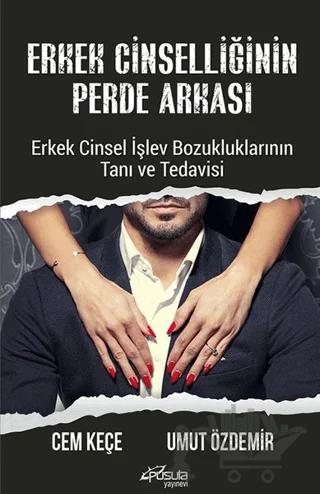 Erkek Cinselliğinin Perde Arkası