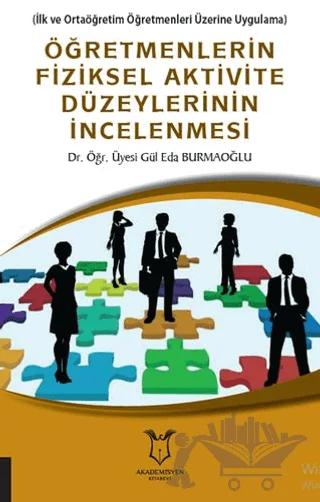 Öğretmenlerin Fiziksel Aktivite Düzeylerinin İncelenmesi