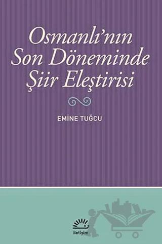 Osmanlı’nın Son Döneminde Şiir Eleştirisi