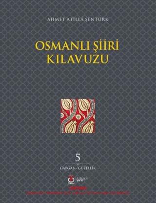 Osmanlı Şiiri Kılavuzu 5. Cilt