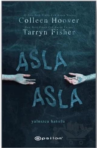 Asla Asla - Yalnızca Hatırla