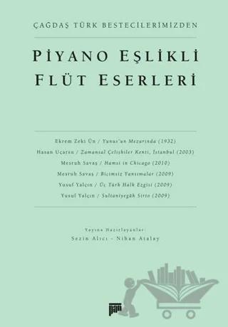 Çağdaş Türk Bestecilerimizden Piyano Eşlikli Flüt Eserleri