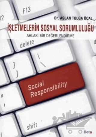 İşletmelerin Sosyal Sorumluluğu