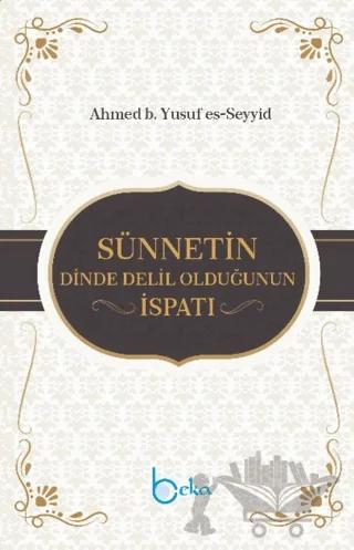 Sünnetin Dinde Delil Olduğunun İspatı
