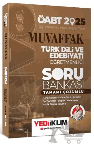 2025 ÖABT Muvaffak Türk Dili Ve Edebiyatı Öğretmenliği Tamamı Çözümlü Soru Bankası