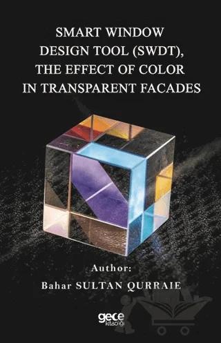 Smart Window Design Tool (SWDT), The Effect Of Color In Transparent Facades