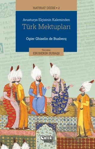 Avusturya Elçisinin Kaleminden Türk Mektupları