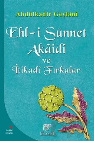 Ehl-i Sünnet Akaidi ve İtikadi Fırkalar