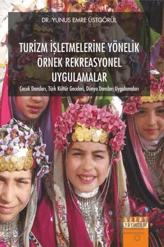 Turizm İşletmelerine Yönelik Örnek Rekreasyonel Uygulamalar