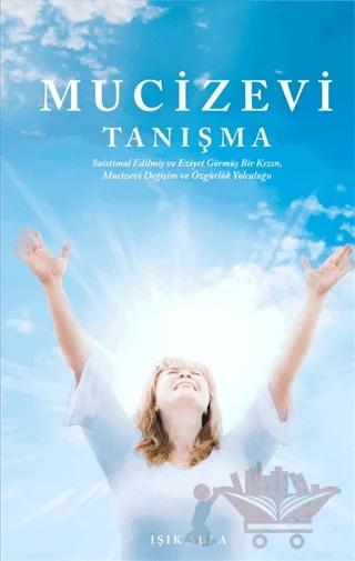 Mucizevi Tanışma
