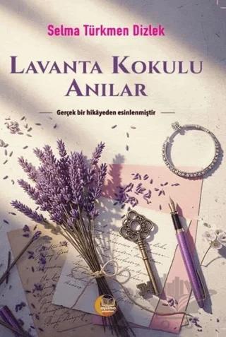 Lavanta Kokulu Anılar