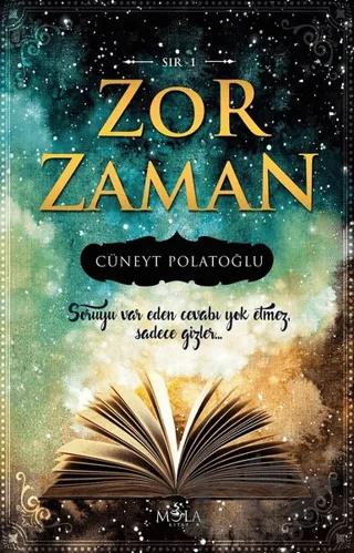 Zor Zaman - Sır 1