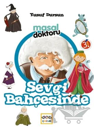 Masal Doktoru - Sevgi Bahçesinde