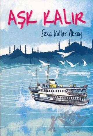 Aşk Kalır