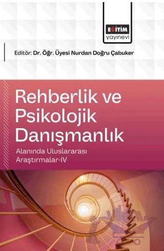 Rehberlik ve Psikolojik Danışmanlık Alanında Uluslararası Araştırmalar - 4