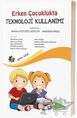 Erken Çocuklukta Teknoloji Kullanımı