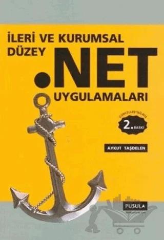 İleri ve Kurumsal Düzey .Net Uygulamaları