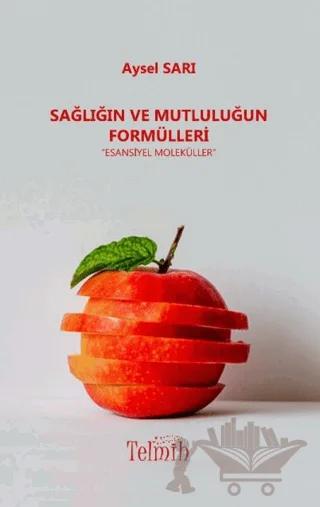 Sağlığın Ve Mutluluğun Formülleri