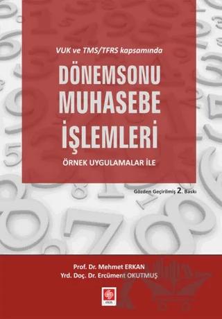 VUK ve TMS/TFRS Kapsamında Dönem Sonu Muhasebe İşlemleri