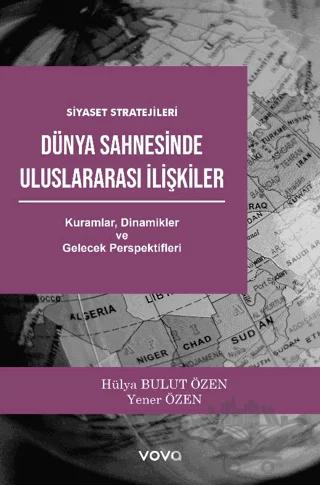 Dünya Sahnesinde Uluslararası İlişkiler