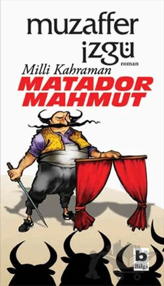 Milli Kahraman Matador Mahmut