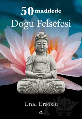 50 Maddede Doğu Felsefesi
