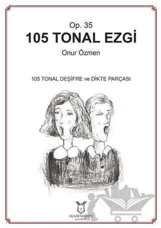 105 Tonal Ezgi - Op. 35 – Onur Özmen – Akademisyen Kitabevi kitap kapağı