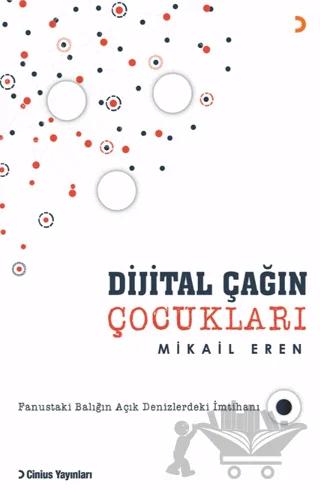 Dijital Çağın Çocukları