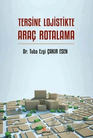 Tersine Lojistikte Araç Rotalama