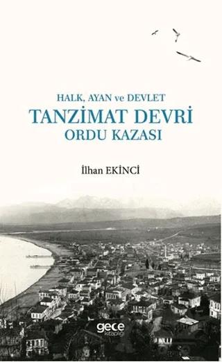 Halk, Ayan ve Devlet: Tanzimat Devri Ordu Kazası