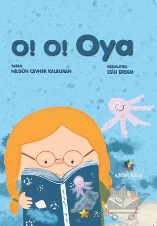 O! O! Oya