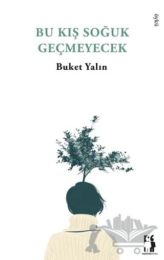 Bu Kış Soğuk Geçmeyecek