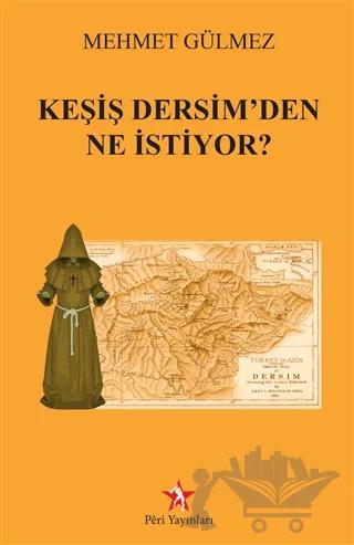 Keşiş Dersim'den Ne İstiyor?