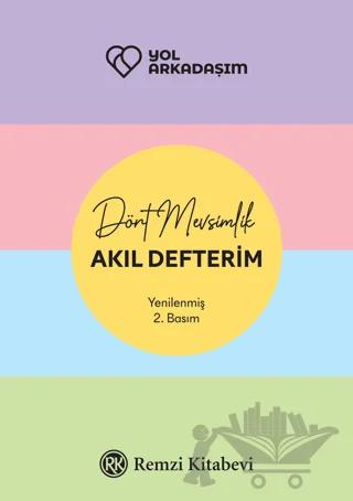 Yol Arkadaşım - Dört Mevsimlik Akıl Defterim
