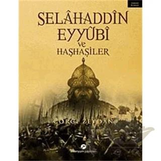 Selahaddin Eyyubi ve Haşhaşiler ( İsmaililer )